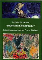 116279d8-eedb-4e2c-9eb1-f0d3c910bbe9.jpg; 2021-0238; Karlheinz Stockheim "Memorial Norbert" Erinnerungen an meinen Bruder Norbert; Bildband